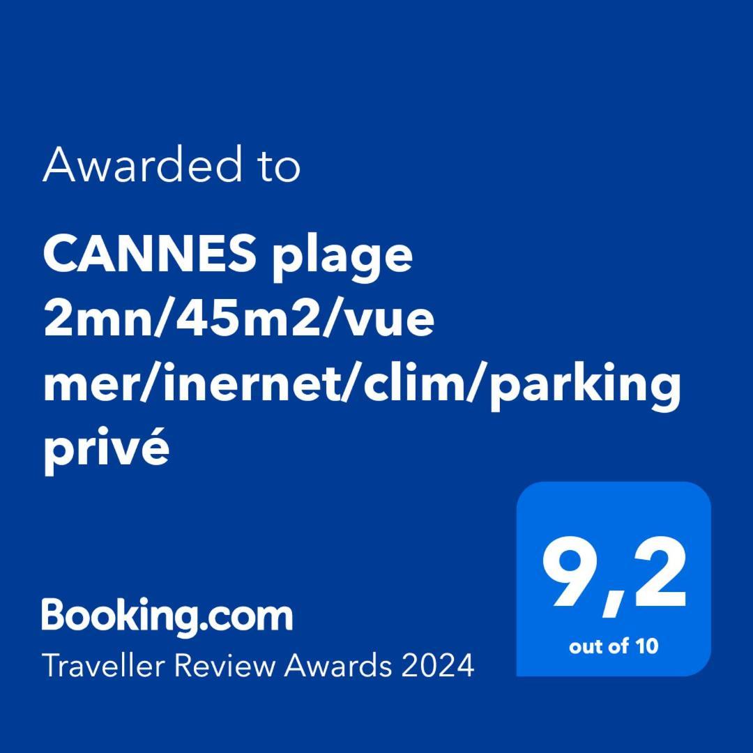 Cannes Plage 2Mn/45M2/Vue Mer/Inernet/Clim/Parking Prive Bagian luar foto